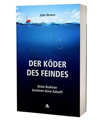 Der Köder des Feindes: Deine Reaktion bestimmt deine Zukunft