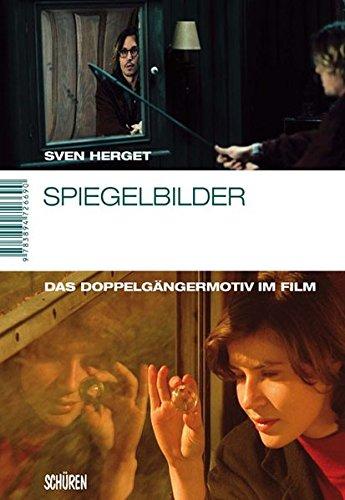 Spiegelbilder. Das Doppelgängermotiv im Film (Panorama - Film im Kontext)