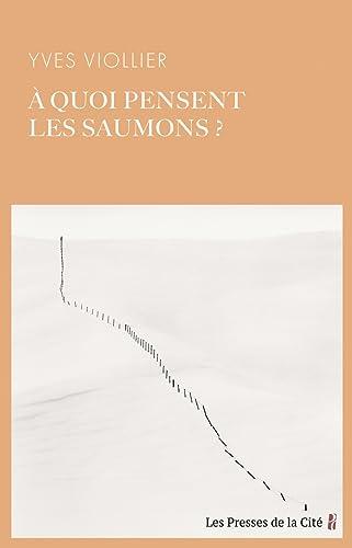 A quoi pensent les saumons ?