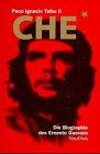 Che. Die Biographie des Ernesto Guevara