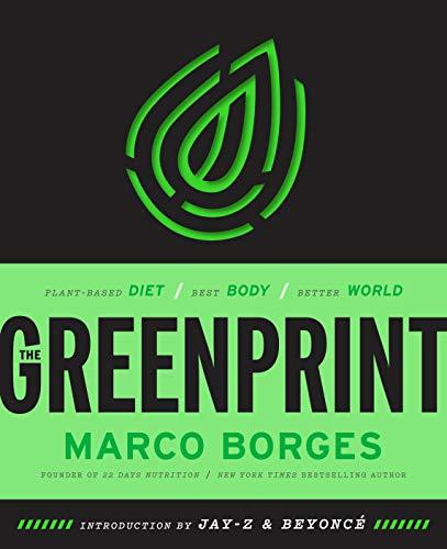 The Greenprint: Change Your Diet, Change Your Health, Change the Planet