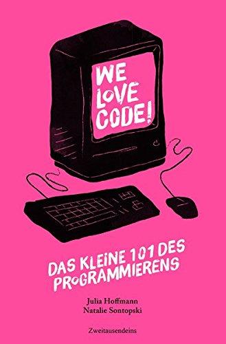 We love Code - Das kleine 101 des Programmierens