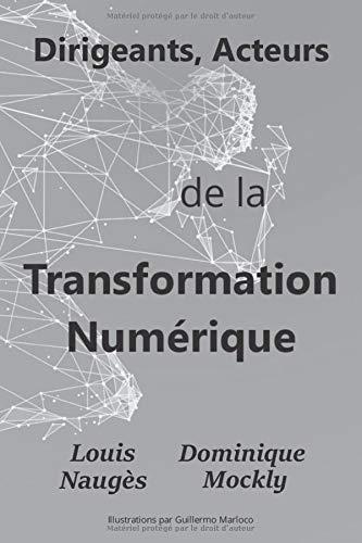 Dirigeants, Acteurs de la Transformation Numérique