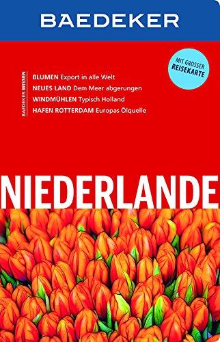 Baedeker Reiseführer Niederlande: mit GROSSER REISEKARTE