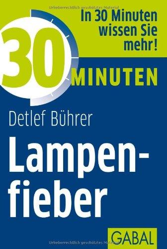 30 Minuten Lampenfieber