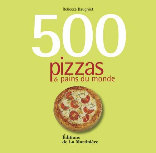 500 pizzas & pains du monde