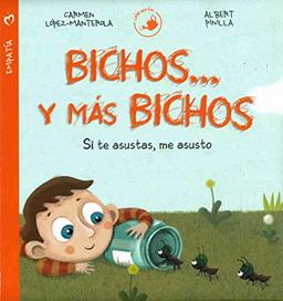 Bichos-- y más bichos. Si te asustas, me asusto (Calacuentos)