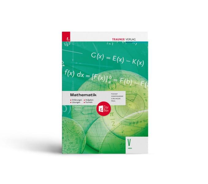 Mathematik V HAK + TRAUNER-DigiBox + E-Book plus - Erklärungen, Aufgaben, Lösungen, Formeln