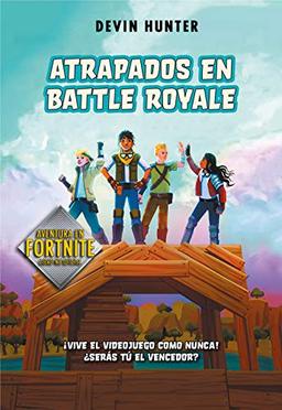 Atrapados en Battle Royale (Fortnite: Atrapados en Battle Royale)