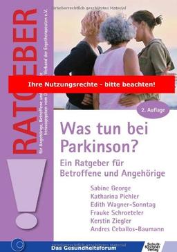 Was tun bei Parkinson?: Ein Ratgeber für Betroffene und Angehörige