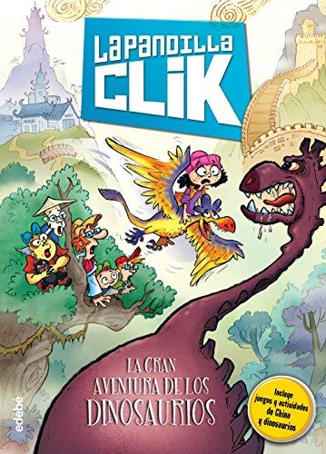 La pandilla Clik 3. La gran aventura de los dinosaurios