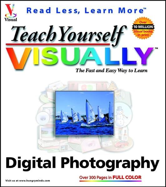 Teach Yourself VISUALLY Digital Photography