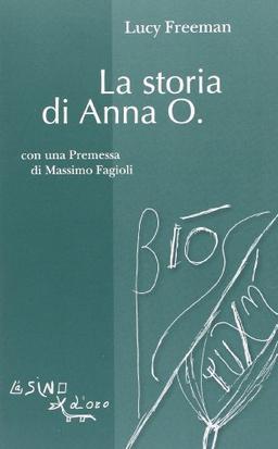 La storia di Anna O. (Bios Psichè)