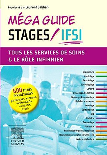 Méga guide stages IFSI : tous les services de soins & le rôle infirmier