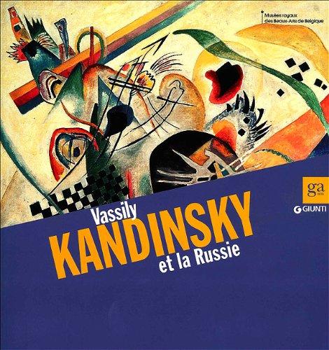 VASSILY KANDINSKY et la Russie