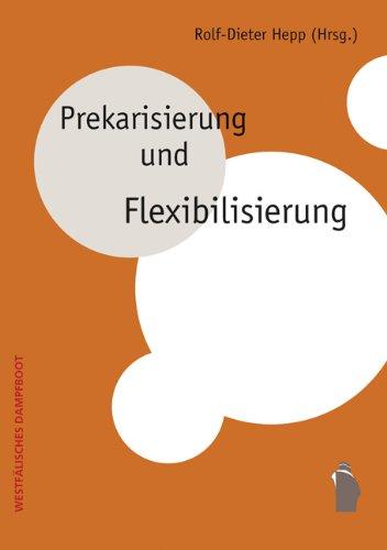 Prekarisierung und Flexibilisierung