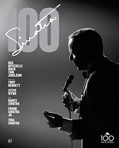 Sinatra 100: Das offizielle Buch zum Jubiläum