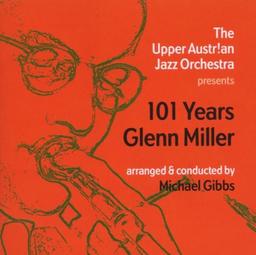 101 Years Glenn Miller