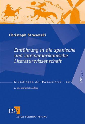 Einführung in die spanische und lateinamerikanische Literaturwissenschaft