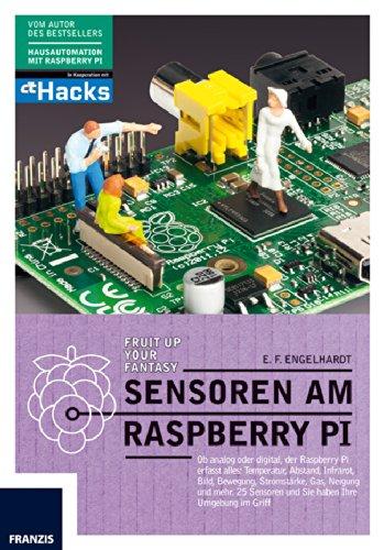 Sensoren am Raspberry Pi: Ob analog oder digital, der Raspberry Pi erfasst alles: Temperatur, Abstand, Infrarot, Kamera, Bewegung, Stromstärke, Gas, ... und Sie haben Ihre Umgebung im Griff.