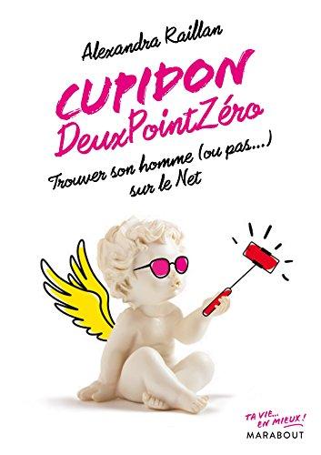 Cupidon deux point zéro : trouver son homme (ou pas...) sur le Net