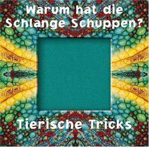 Warum hat die Schlange Schuppen?