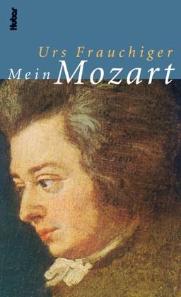 Mein Mozart. Essays