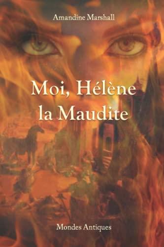 Moi, Hélène la Maudite