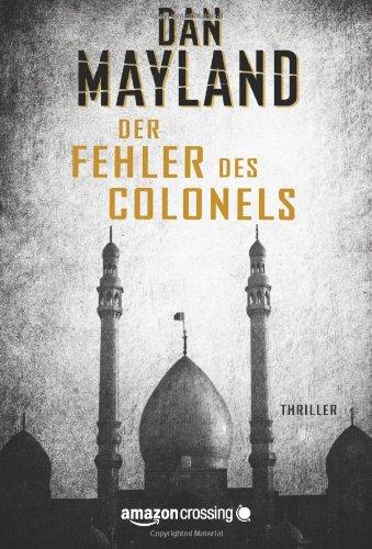 Der Fehler des Colonels: Thriller