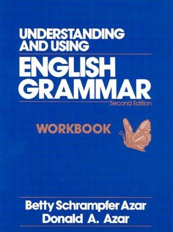 Understanding and Using English Grammar: Combined Workbook (Azar English Grammar)