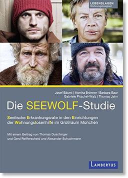 Die SEEWOLF-Studie: Seelische Erkrankungsrate in den Einrichtungen der Wohnungslosenhilfe im Großraum München