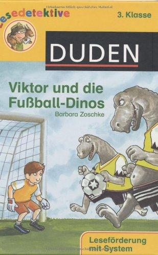 Viktor und die Fußball-Dinos: 3. Klasse. Leseförderung mit System