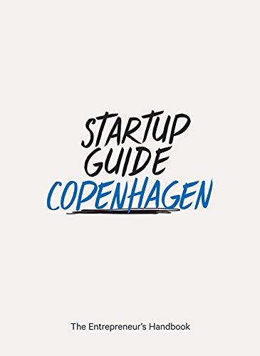 Startup Guide Copenhagen Vol.2 - The Entrepreneur's Handbook (Startup Guides) EN - 17 x 24 cm, 224 Pages