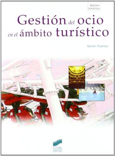 Gestión del ocio en el ámbito turístico (Gestión turística, Band 54)