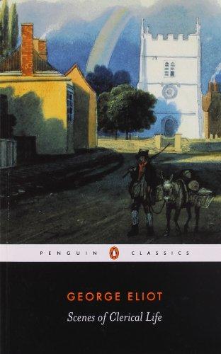 Scenes of Clerical Life (Penguin Classics)