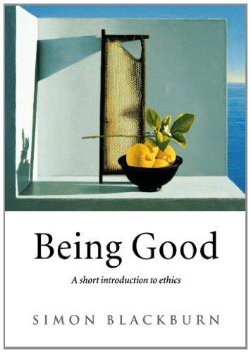 Being Good: A Short Introduction to Ethics