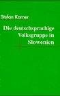 Die deutschsprachige Volksgruppe in Slowenien: Aspekte ihrer Entwicklung 1939-1997