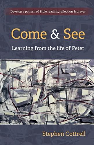 Come and See: Learning from the life of Peter