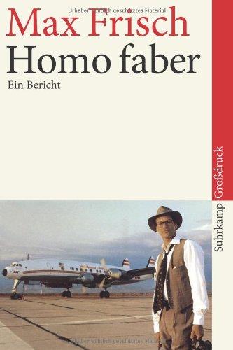 Homo faber: Ein Bericht. Großdruck (suhrkamp taschenbuch)