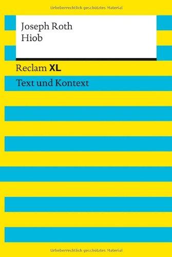 Hiob: Roman eines einfachen Mannes. Reclam XL - Text und Kontext