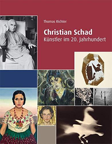 Christian Schad. Künstler im 20. Jahrhundert