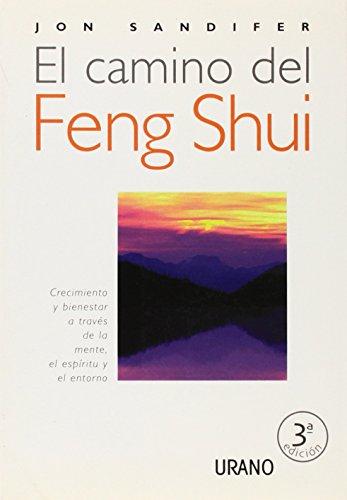 El camino del Feng-shui (Entorno y bienestar)