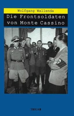 Die Frontsoldaten von Monte Cassino