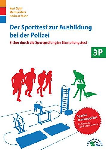 Der Sporttest zur Ausbildung bei der Polizei: Sicher durch die Sportprüfung im Einstellungstest