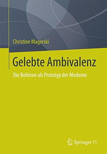 Gelebte Ambivalenz: Die Bohème als Prototyp der Moderne