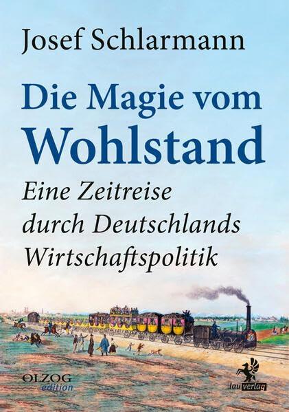 Die Magie vom Wohlstand: Eine Zeitreise durch Deutschlands Wirtschaftspolitik