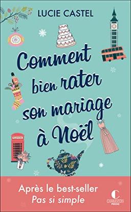 Comment bien rater son mariage à Noël