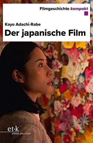 Der japanische Film (Filmgeschichte kompakt)