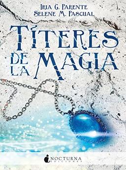 Títeres de la magia (Literatura Mágica, Band 31)