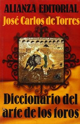 Diccionario del arte de los toros (Libros Singulares (LS))